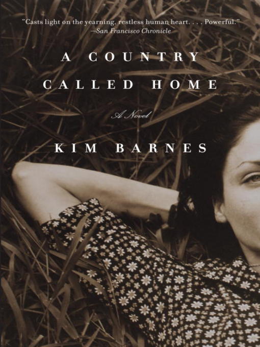 Title details for A Country Called Home by Kim Barnes - Available